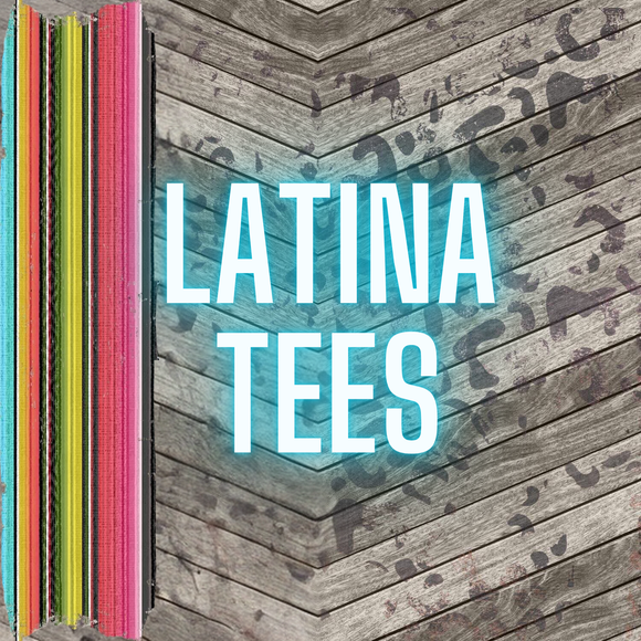 Latina Tees