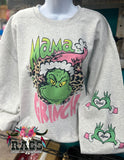 Your A Mean One Mama Crewneck