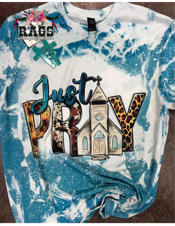 Just Pray Bleach Tee