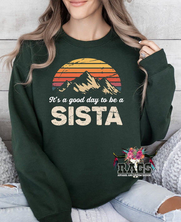 It's A Good Day To Be A Sista Crewneck
