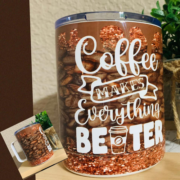 Coffee Makes Everything Better Stainless Mug