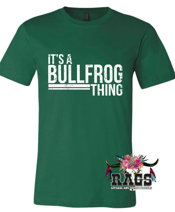 It's A Bullfrog Thing Tee