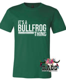 It's A Bullfrog Thing Tee