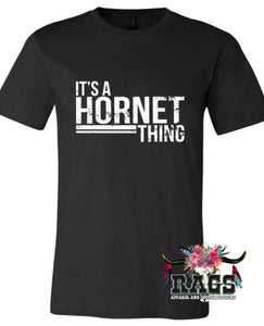 It's a Hornet Thing Tee